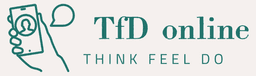 TfD online - Think Feel Do